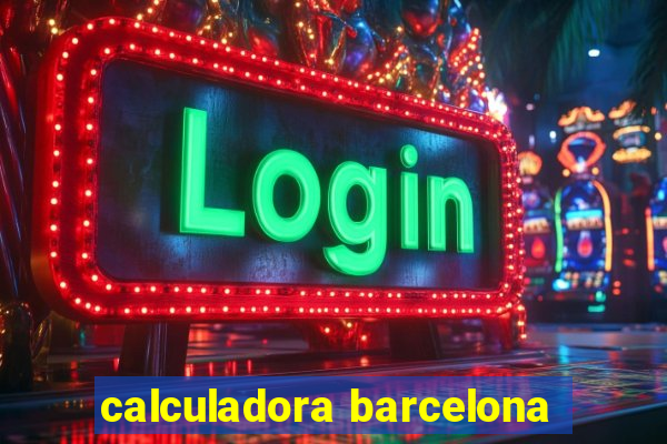 calculadora barcelona